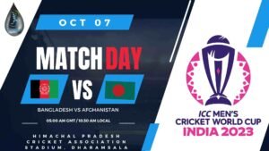 ICC Cricket World Cup, 2023 Match 3 :Afghanistan Vs Bangladesh